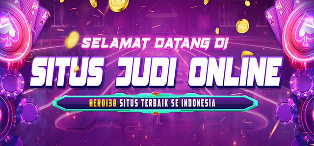 Hero138 Situs Judi Slot Gacor Online Terbaik