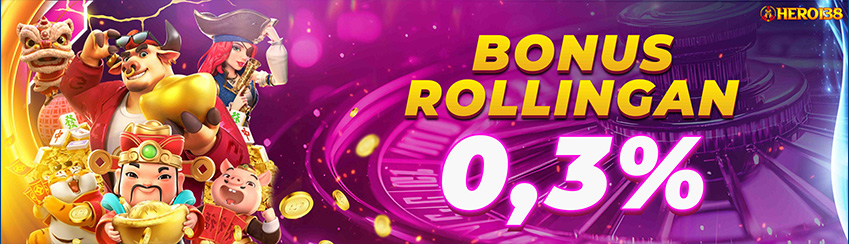 Bonus Rollingan Slot 0.3%